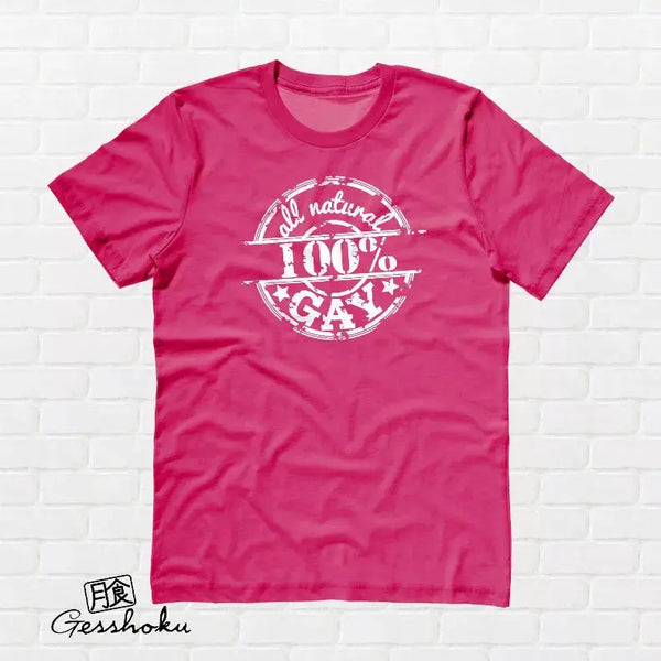 100% All Natural Gay T-shirt Gesshoku Designs
