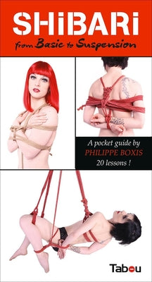 Shibari From Basics To Suspension - GreatEagleInc