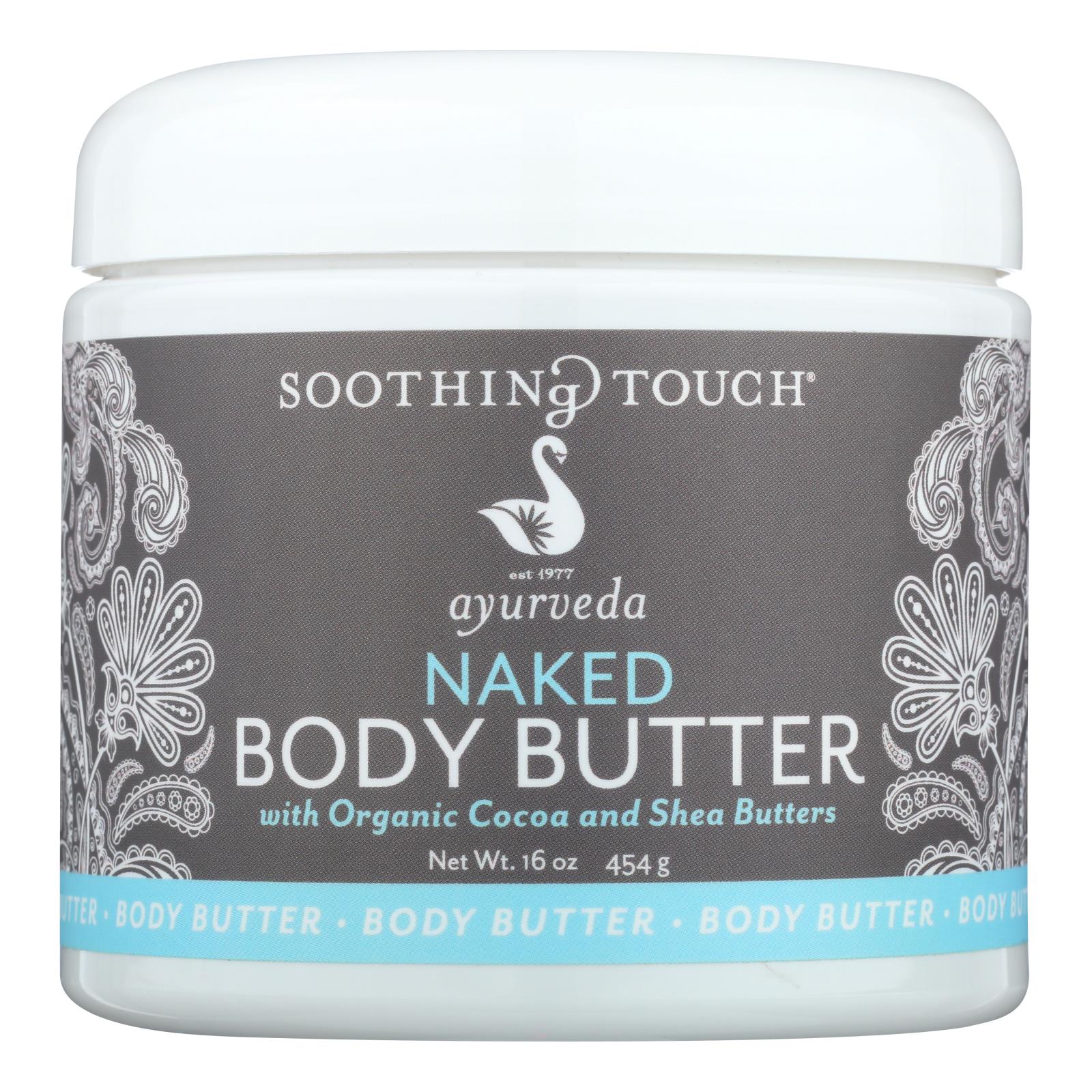 Soothing Touch - Body Butter Naked - 1 Each-13 Oz - GreatEagleInc