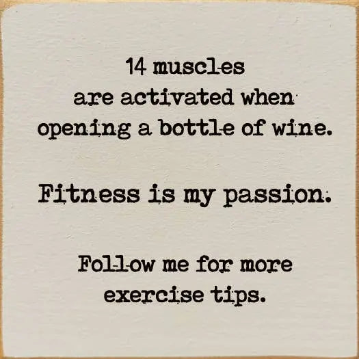 Motivational wine-themed fitness quote on beige background, highlighting exercise tips and humor.