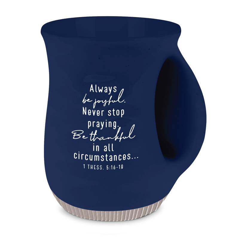 Navy handwarmer mug with 'Always be joyful' inspirational text and side handle