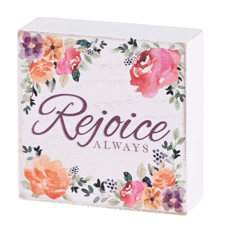 Tabletop plaque with floral border and “Rejoice always” quote