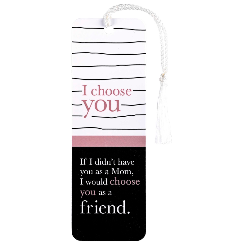 Tassel bookmark with 'I Choose You' text, friend message, and white tassel