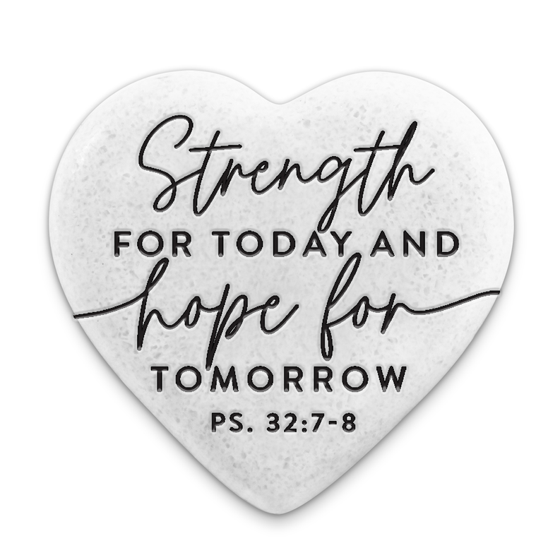 Heart-shaped scripture stone: Strength for today, hope for tomorrow, PS 32:7-8