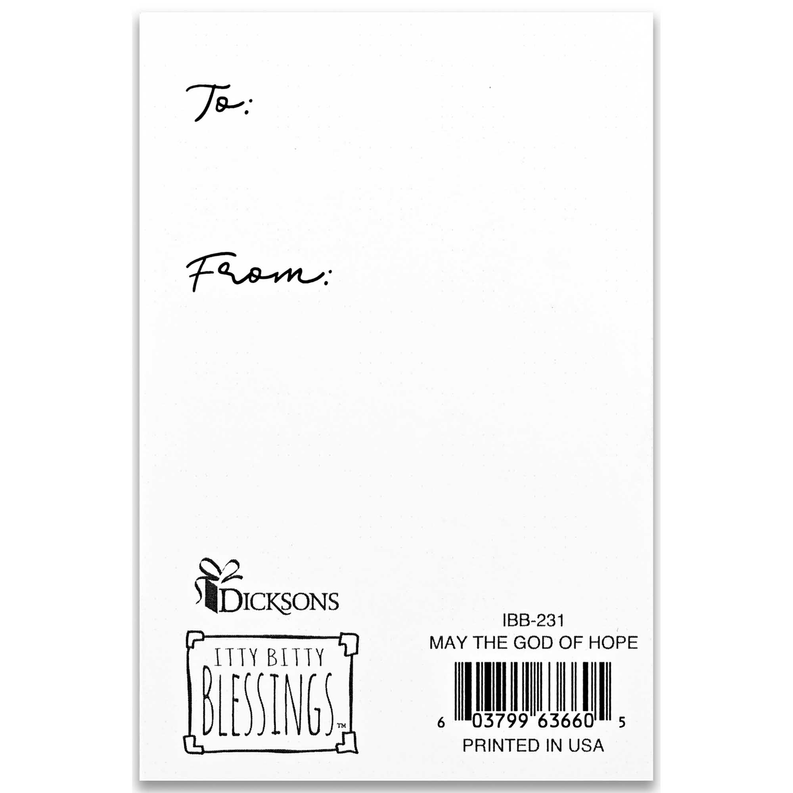 To/From inspirational greeting card, Dicksons logo; “May the God of Hope”