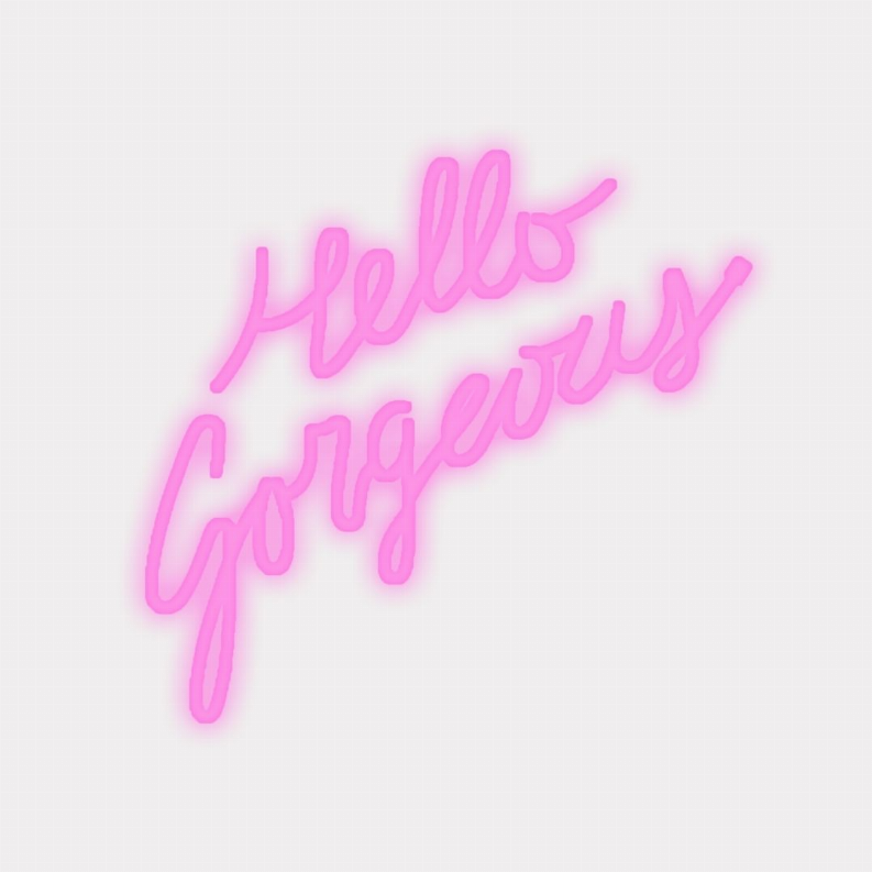 Glowing pink LED neon sign with cursive 'Hello Gorgeous' script, two lines