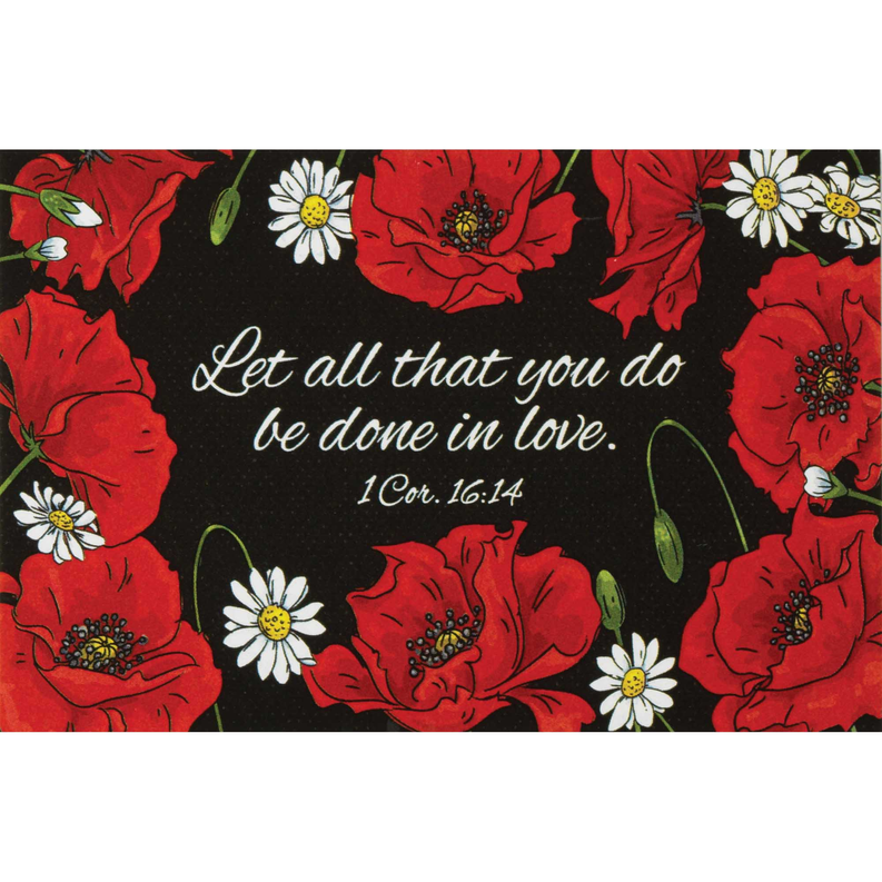 Floral greeting card front with red flowers and script quote, "Let all that you do"
