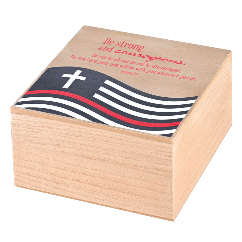 Firefighter keepsake box with lid featuring 'Be strong and courageous' and flag stripes.