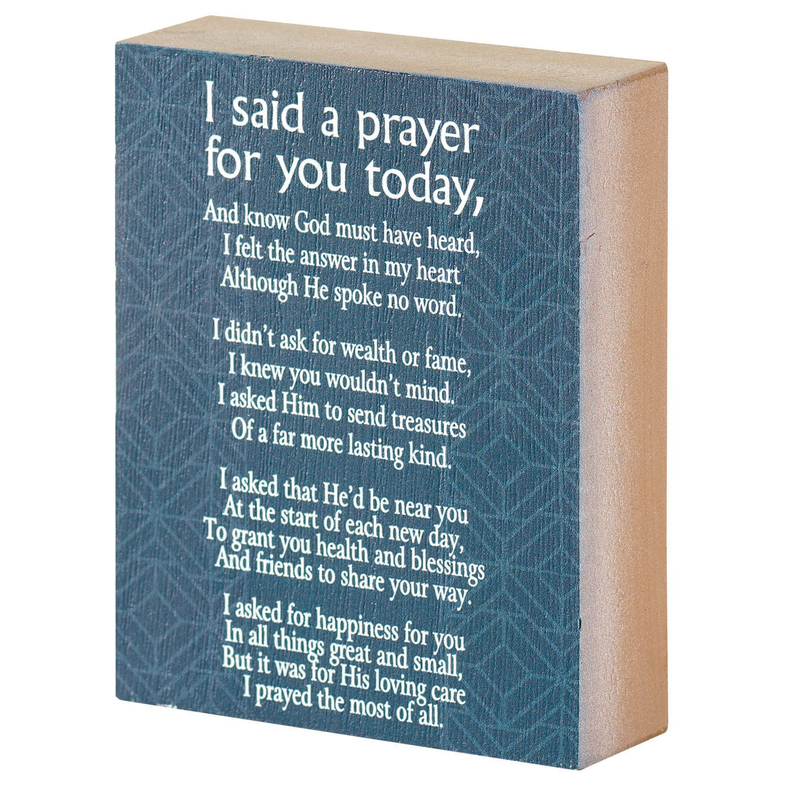 Navy tabletop plaque with the text “I said a prayer for you today”