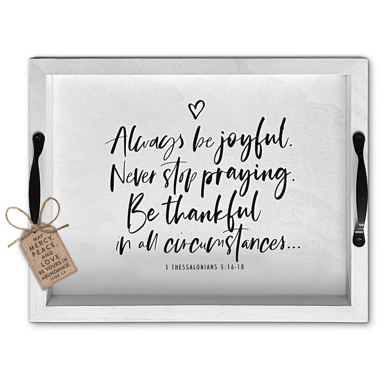 Decorative faith tray, white frame with black cursive text and small heart.