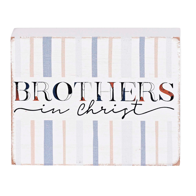 Tabletop decorative plaque: “Brothers in Christ” with vertical striped design.
