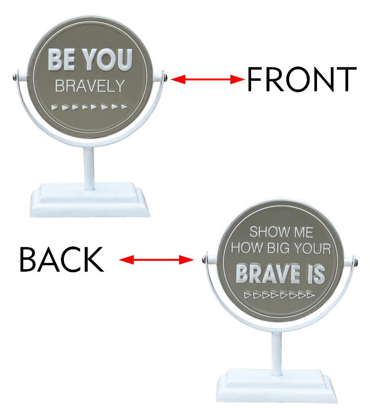 Be You Bravely/Show Me How Big Your Brave is-2 Sided Rotating Metal Table Top Decoration- Embossed Metal Signs for Home…