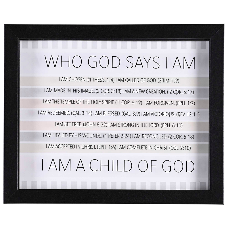 Framed wall art, black frame, scripture text: "WHO GOD SAYS I AM" and "I AM A CHILD OF GOD"
