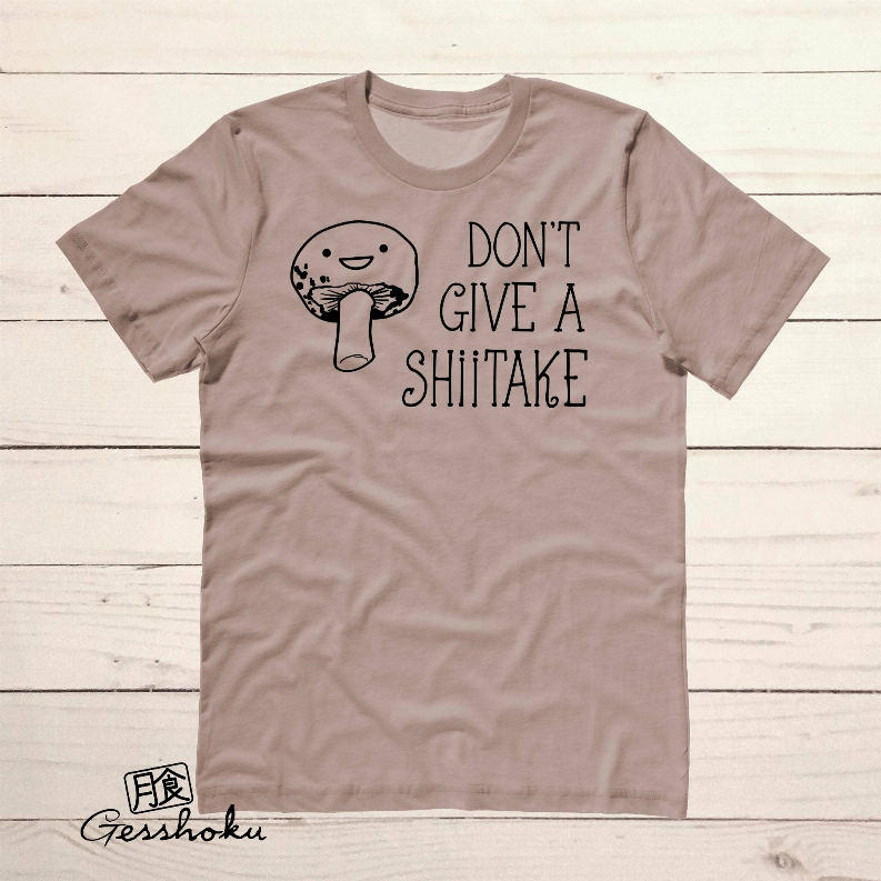 Don't Give A Shiitake Mushroom Unisex T-shirt - 1 / Pebble Brown / Large - Unisex Fashion