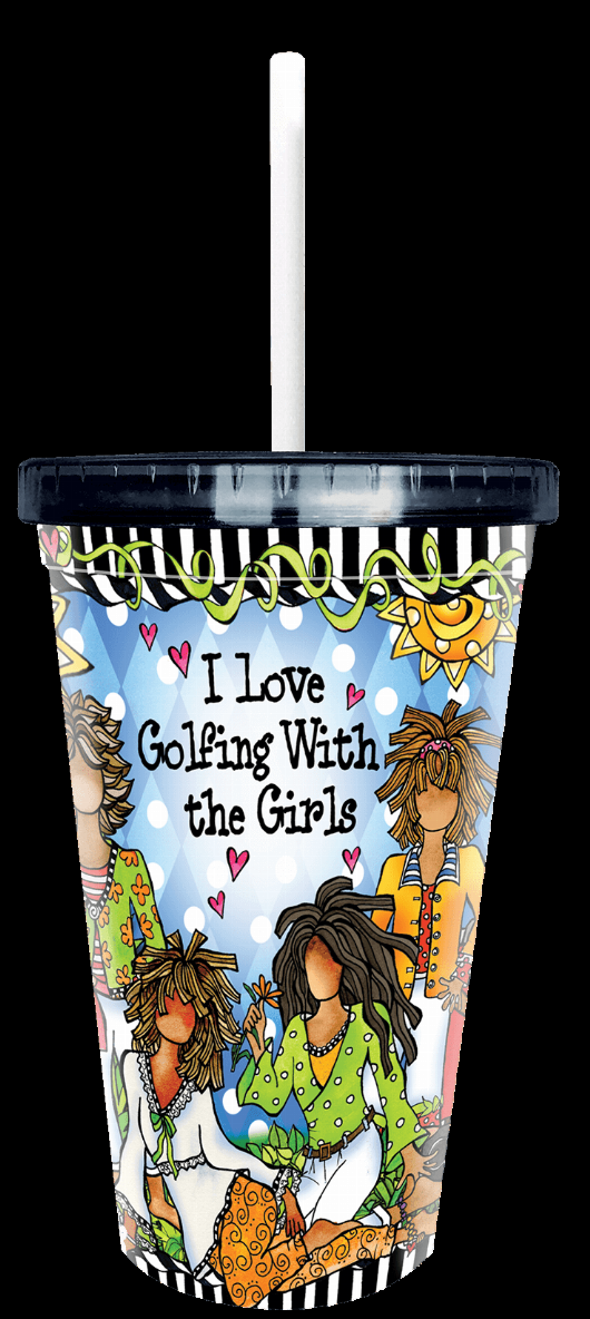 COOL cup with straw and colorful 'I Love Golfing With the Girls' artwork