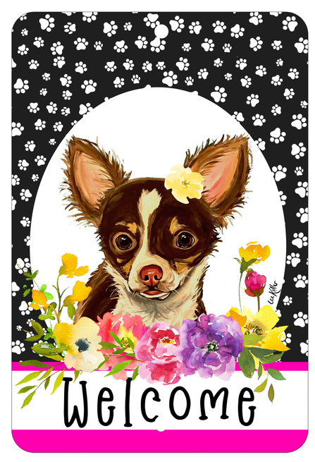 Aluminum welcome sign with Chihuahua illustration and paw-print pattern border