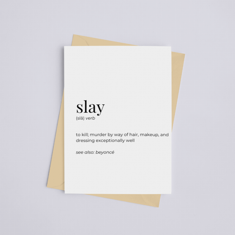 Greeting card with 'slay' typography and quote; includes kraft envelope.