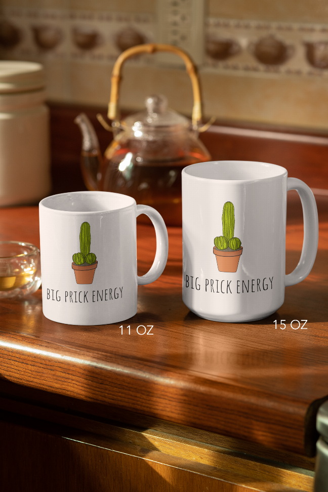 Big Prick Energy Coffee Mug - 1 / 11 oz - Drinkware
