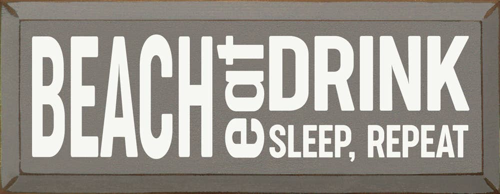 Beach-Eat-Sleep-Repeat - Home Decor
