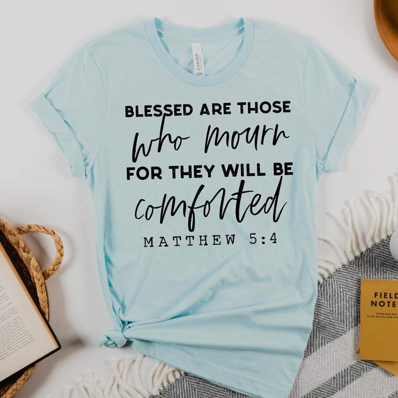 Blessed Are Those Who Mourn Graphic Tee - 1 - Unisex Fashion