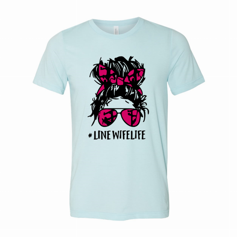 #LineWifeLife T-Shirt - Women's Fashion