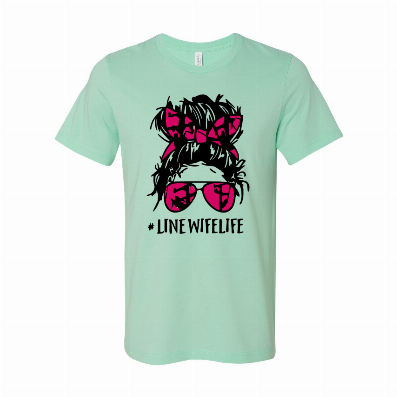 #LineWifeLife T-Shirt - Women's Fashion