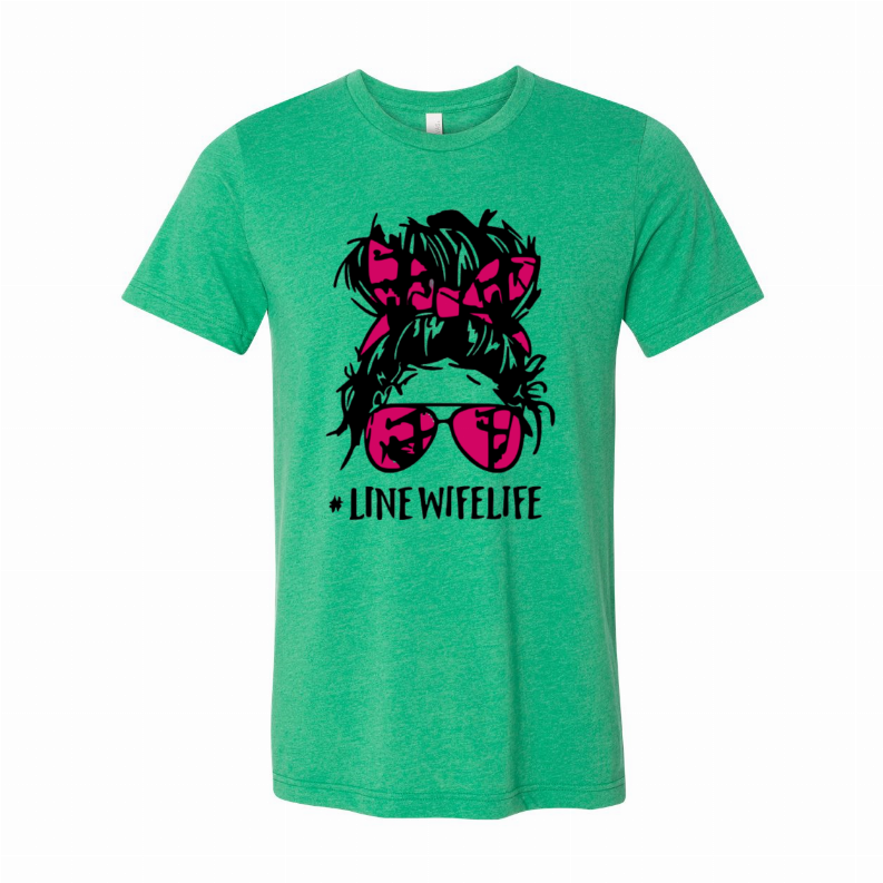 #LineWifeLife T-Shirt - Women's Fashion