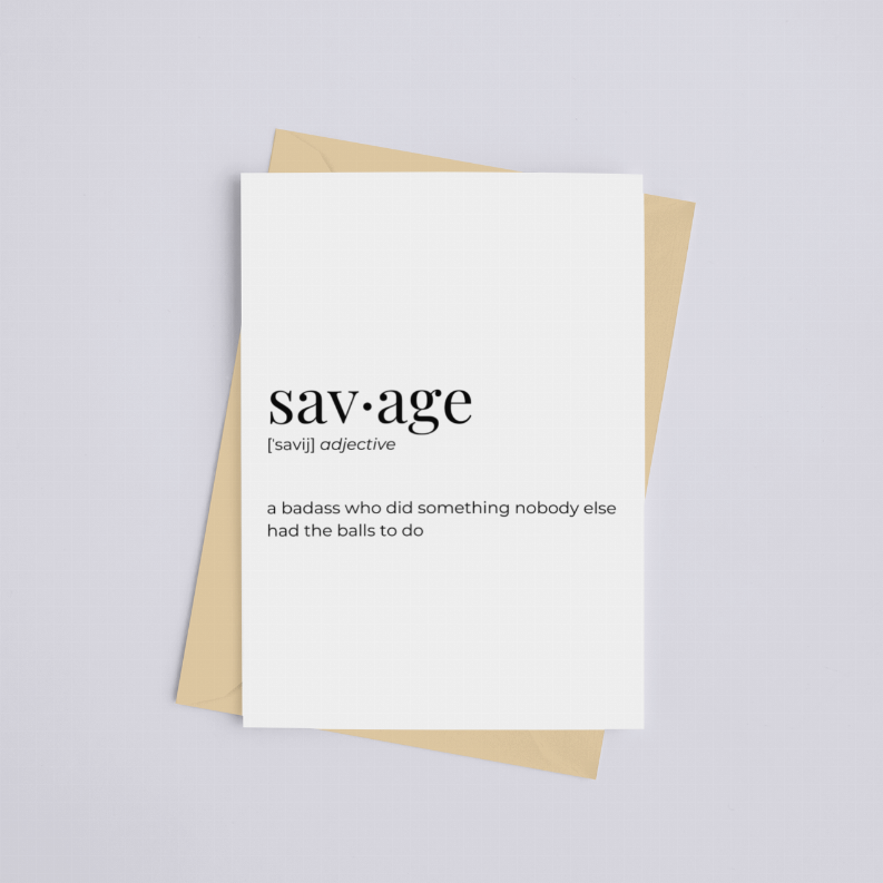 White greeting card with black “sav·age” quote and definition text