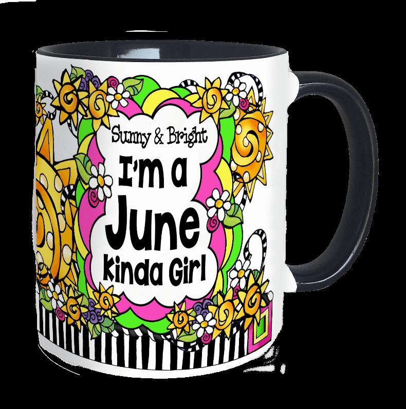 Ceramic mug with white front, "Sunny & Bright" and "I'm a June kinda Girl" graphic