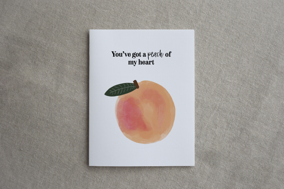 Square greeting card featuring watercolor peach, leaf, and message: You've got a peach of my heart