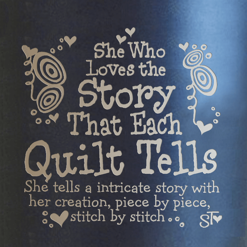 Quilt-themed text and swirl border on blue premium tumbler, full design view