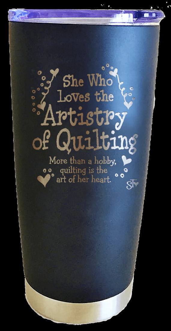 Blue premium tumbler with quilting quote front design and stainless lid