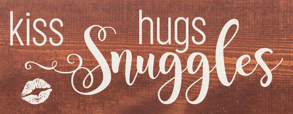 Wood sign with 'KISS & hugs Snuggles' lettering and kiss mark icon