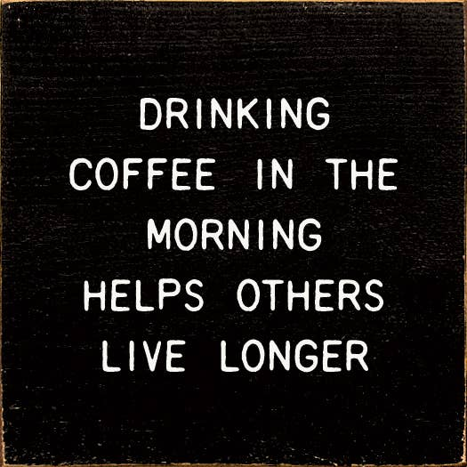 Drinking Coffee In The Morning Helps Others Live Longer - Home Decor