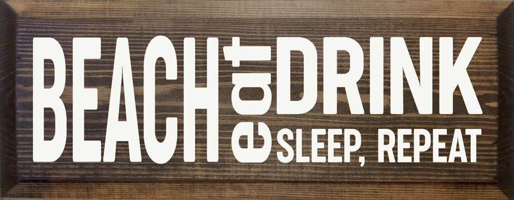 Beach-Eat-Sleep-Repeat - Home Decor