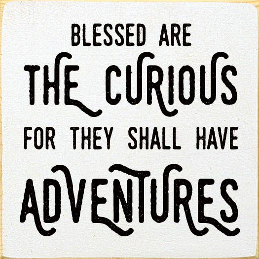 Typographic quote wall art with 'Blessed are the curious... adventures' text