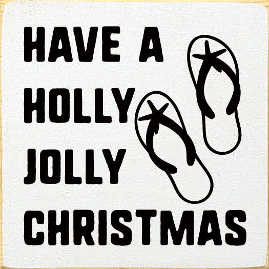 Christmas sign with 'Have a Holly Jolly Christmas' lettering and flip-flop icons