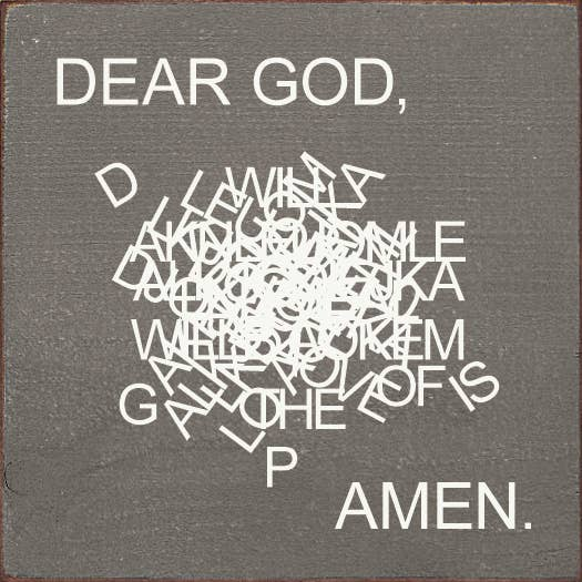 Dear God, faljksskjfiakdmfkaj... Amen. - Home Decor