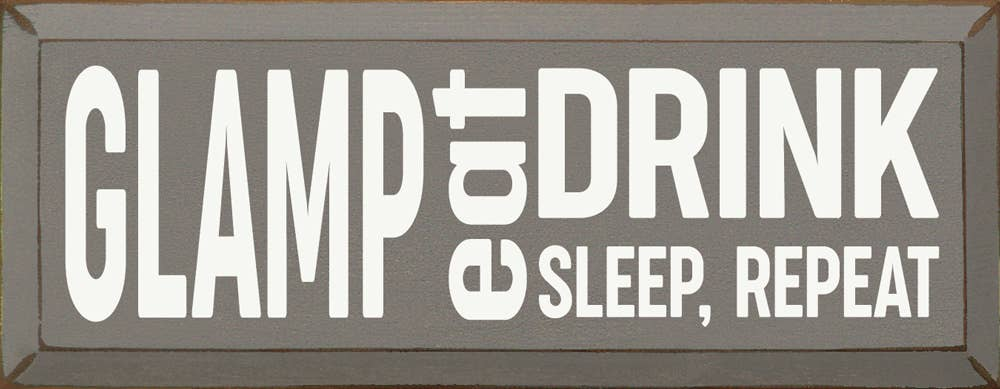 Custom Eat Sleep Repeat sign with GLAMP, DRINK, SLEEP, REPEAT text