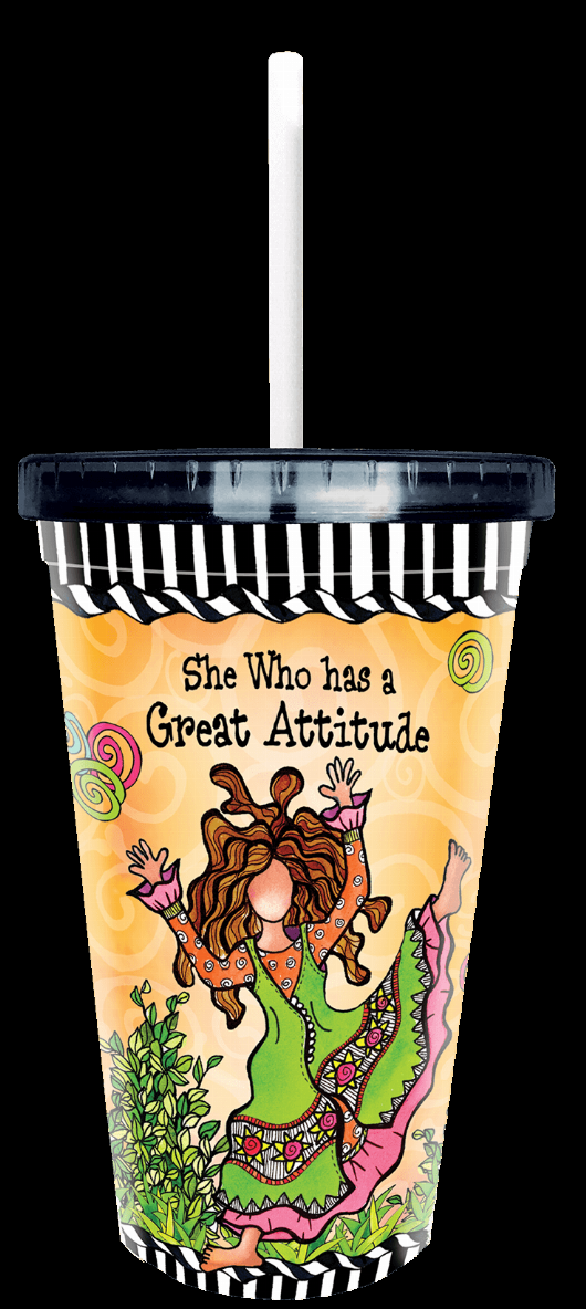 Decorated plastic tumbler cup with black lid and straw, “She Who has a Great Attitude” art