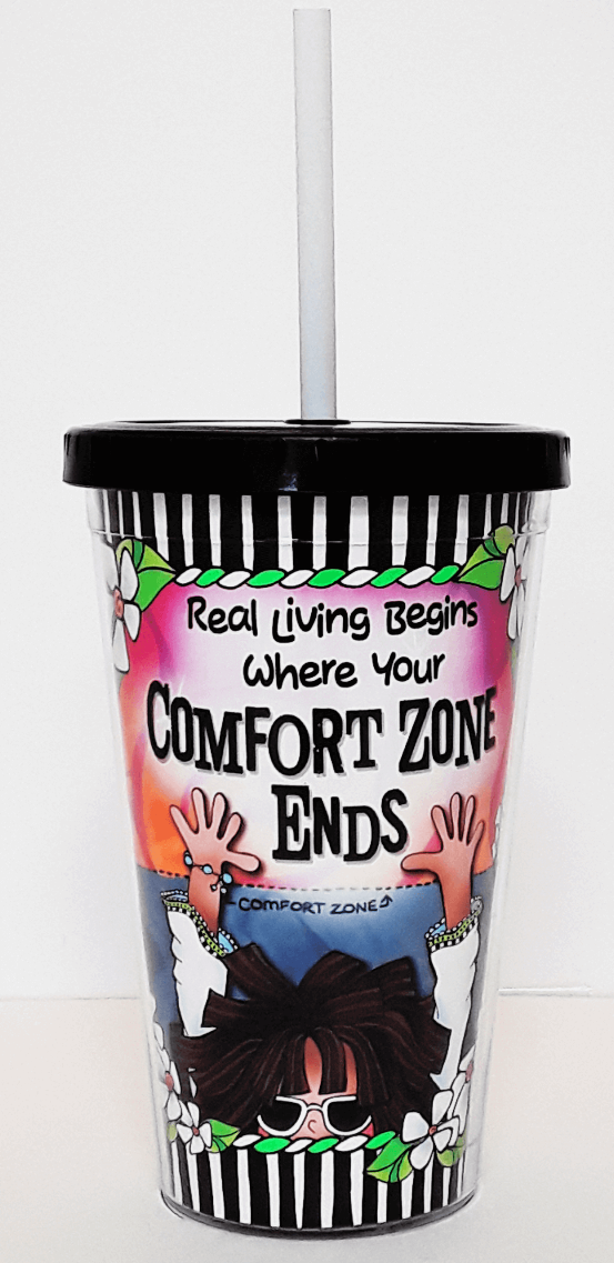Printed travel cup with black lid, white straw, and 'Comfort Zone Ends' design
