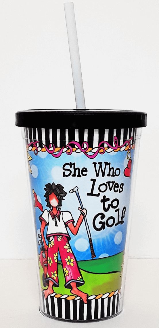 Golf themed tumbler cup with straw, black lid, She Who Loves to Golf print