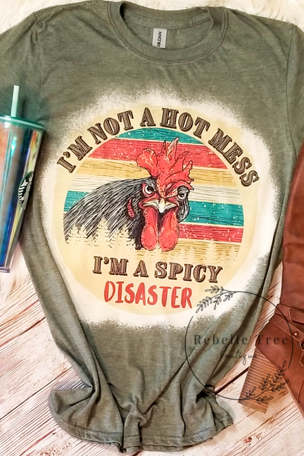 "I'M NOT A HOT MESS" T-shirt Rebelle Tree