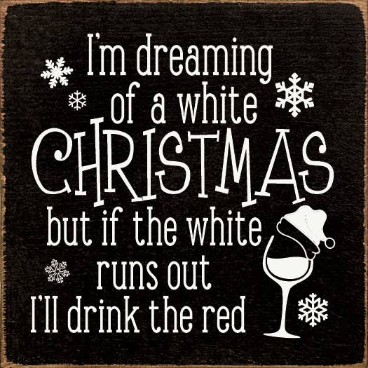 Decorative winter sign with "I'm dreaming of a white Christmas" text and snowflake icons