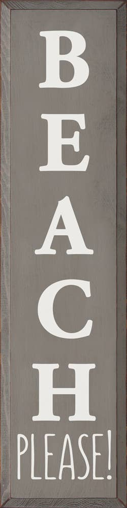 Beach Please Wood Sign - Walnut Stain - Home Decor