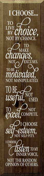 Vertical wood quote sign with white cursive text and decorative lettering