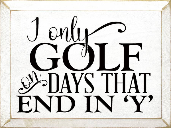 Framed golf typography wall art reading “GOLF DAYS THAT END IN ‘Y’”