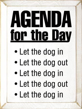 Wood agenda dog in-out sign with bold text and bullets: Let the dog in/out