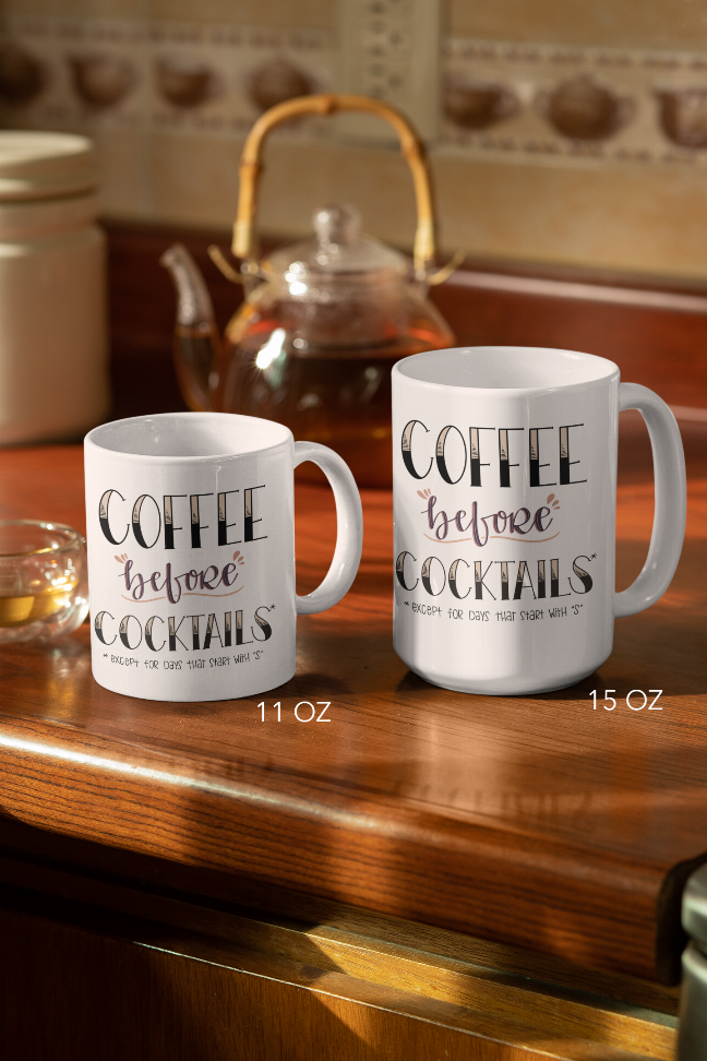Coffee Before Cocktails Coffee Mug - 1 / 11 oz - Drinkware