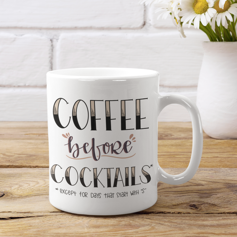 Coffee Before Cocktails Coffee Mug - 1 / 11 oz - Drinkware